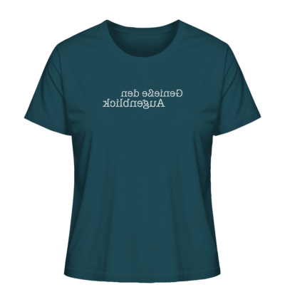 Genieße den Augenblick - Spiegelschrift - Damen Bio T-Shirt 14 Spiegelgewand - Reiche deinem Spiegelbild die Hand - front ladies organic shirt 204d59 1116x 3