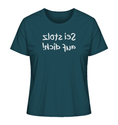 Sei stolz auf dich! - Spiegelschrift - Damen Bio T-Shirt 14 Spiegelgewand - Reiche deinem Spiegelbild die Hand - front ladies organic shirt 204d59 1116x 46