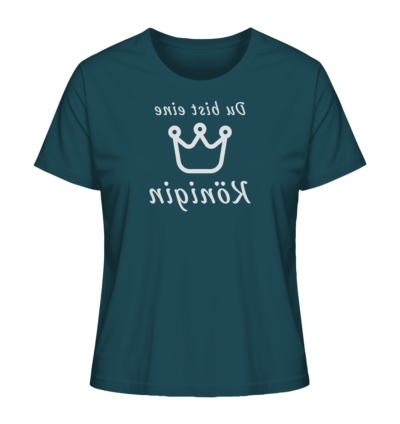 Du bist eine Königin - Spiegelschrift - Damen Bio T-Shirt 14 Spiegelgewand - Reiche deinem Spiegelbild die Hand - front ladies organic shirt 204d59 1116x 69