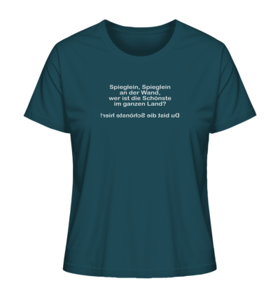 Spieglein, Spieglein an der Wand, wer ist die Schönste im ganzen Land? - Spiegelschrift - Damen Bio T-Shirt 14 Spiegelgewand - Reiche deinem Spiegelbild die Hand - front ladies organic shirt 204d59 1116x 76