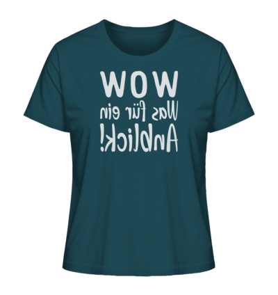 WOW - Was für ein Anblick! - Spiegelschrift - Damen Bio T-Shirt 14 Spiegelgewand - Reiche deinem Spiegelbild die Hand - front ladies organic shirt 204d59 1116x 80