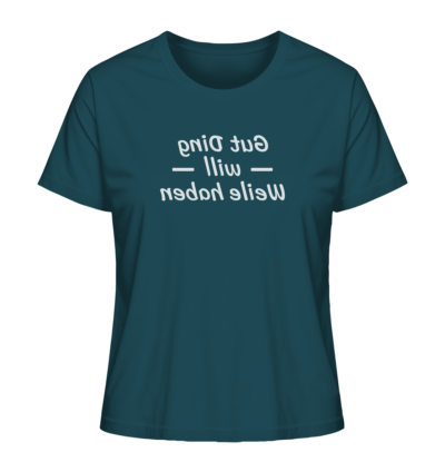 Gut Ding will Weile haben - Spiegelschrift - Damen Bio T-Shirt 14 Spiegelgewand - Reiche deinem Spiegelbild die Hand - front ladies organic shirt 204d59 1116x 81