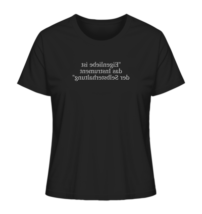 Eigenliebe ist das Instrument der Selbsterhaltung - Spiegelschrift - Damen Bio T-Shirt 9 Spiegelgewand - Reiche deinem Spiegelbild die Hand - front ladies organic shirt 272727 1116x 10