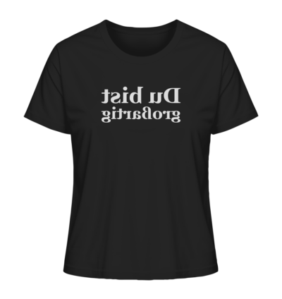 Du bist großartig - Spiegelschrift - Damen Bio T-Shirt 9 Aussuchen