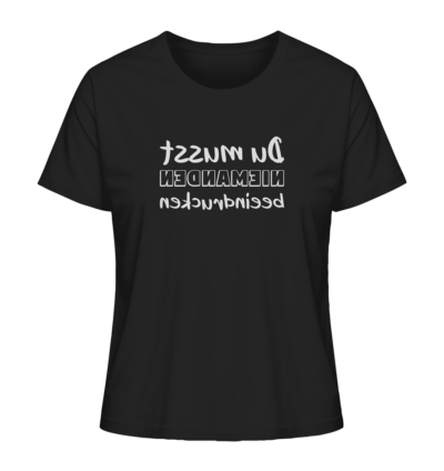 Du musst niemanden beeindrucken - Spiegelschrift - Damen Bio T-Shirt 9 Spiegelgewand - Reiche deinem Spiegelbild die Hand - front ladies organic shirt 272727 1116x 33