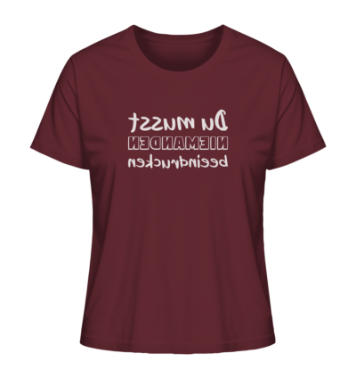 Du musst niemanden beeindrucken - Spiegelschrift - Damen Bio T-Shirt 10 Spiegelgewand - Reiche deinem Spiegelbild die Hand - front ladies organic shirt 672b34 1116x 33