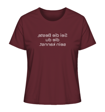 Sei die Beste, die du sein kannst - Spiegelschrift - Damen Bio T-Shirt 10 Spiegelgewand - Reiche deinem Spiegelbild die Hand - front ladies organic shirt 672b34 1116x 44