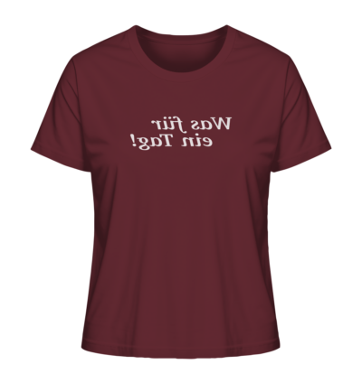 Was für ein Tag! - Spiegelschrift - Damen Bio T-Shirt 10 Spiegelgewand - Reiche deinem Spiegelbild die Hand - front ladies organic shirt 672b34 1116x 53