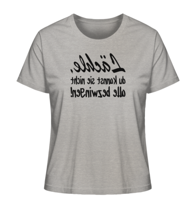Lächle, du kannst sie nicht alle bezwingen! - Spiegelschrift - Damen Bio T-Shirt 12 Spiegelgewand - Reiche deinem Spiegelbild die Hand - front ladies organic shirt c2c1c0 1116x 8