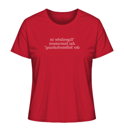Eigenliebe ist das Instrument der Selbsterhaltung - Spiegelschrift - Damen Bio T-Shirt 13 Spiegelgewand - Reiche deinem Spiegelbild die Hand - front ladies organic shirt cb1f34 1116x 10