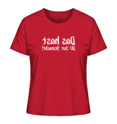 Das hast du gut gemacht - Spiegelschrift - Damen Bio T-Shirt 13 Spiegelgewand - Reiche deinem Spiegelbild die Hand - front ladies organic shirt cb1f34 1116x 18