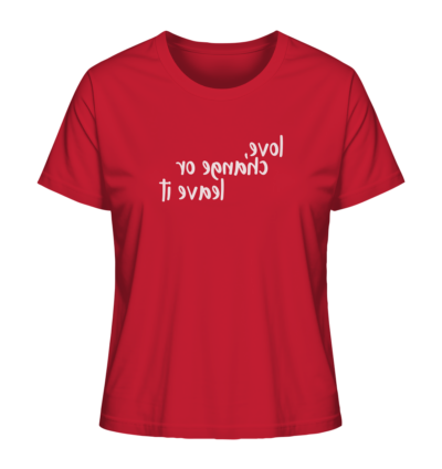 Love, change or leave it - Spiegelschrift - Damen Bio T-Shirt 13 Spiegelgewand - Reiche deinem Spiegelbild die Hand - front ladies organic shirt cb1f34 1116x 40