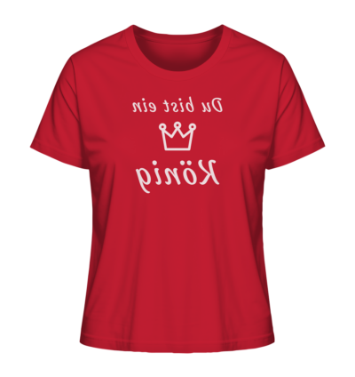 Du bist ein König - Spiegelschrift - Damen Bio T-Shirt 13 Spiegelgewand - Reiche deinem Spiegelbild die Hand - front ladies organic shirt cb1f34 1116x 6