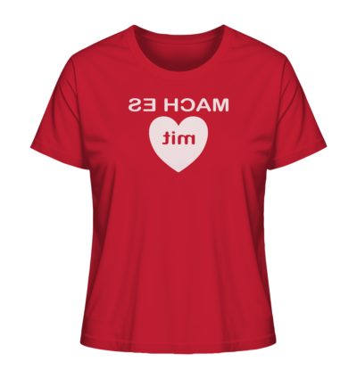 Mach es mit Herz - Spiegelschrift - Damen Bio T-Shirt 13 Spiegelgewand - Reiche deinem Spiegelbild die Hand - front ladies organic shirt cb1f34 1116x 64