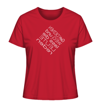 Geh' deinen Weg und lass' die Leute reden - Spiegelschrift - Damen Bio T-Shirt 13 Spiegelgewand - Reiche deinem Spiegelbild die Hand - front ladies organic shirt cb1f34 1116x 67