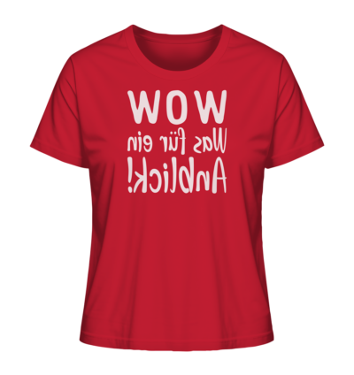 WOW - Was für ein Anblick! - Spiegelschrift - Damen Bio T-Shirt 13 Spiegelgewand - Reiche deinem Spiegelbild die Hand - front ladies organic shirt cb1f34 1116x 80