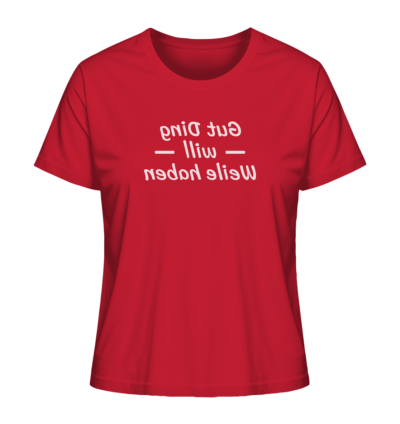 Gut Ding will Weile haben - Spiegelschrift - Damen Bio T-Shirt 13 Spiegelgewand - Reiche deinem Spiegelbild die Hand - front ladies organic shirt cb1f34 1116x 81