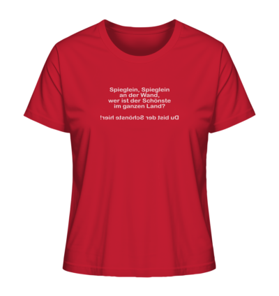 Spieglein, Spieglein an der Wand, wer ist der Schönste im ganzen Land? - Spiegelschrift - Damen Bio T-Shirt 13 Spiegelgewand - Reiche deinem Spiegelbild die Hand - front ladies organic shirt cb1f34 1116x 84