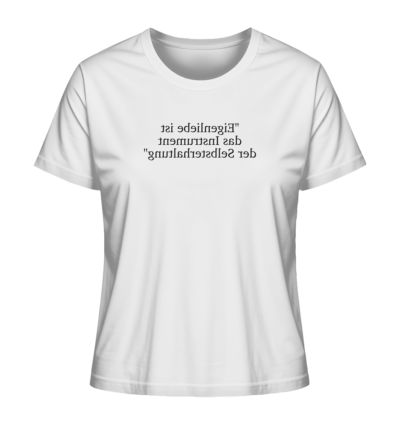Eigenliebe ist das Instrument der Selbsterhaltung - Spiegelschrift - Damen Bio T-Shirt 15 Spiegelgewand - Reiche deinem Spiegelbild die Hand - front ladies organic shirt f8f8f8 1116x 10
