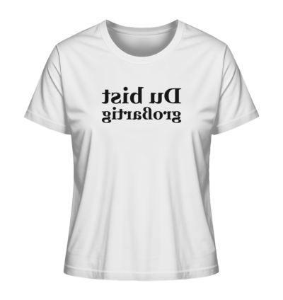 Du bist großartig - Spiegelschrift - Damen Bio T-Shirt 15 Spiegelgewand - Reiche deinem Spiegelbild die Hand - front ladies organic shirt f8f8f8 1116x 25