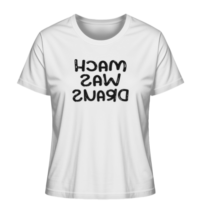 Mach was draus - Spiegelschrift - Damen Bio T-Shirt 15 Spiegelgewand - Reiche deinem Spiegelbild die Hand - front ladies organic shirt f8f8f8 1116x 31