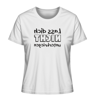 Lass dich nicht unterkriegen - Spiegelschrift - Damen Bio T-Shirt 15 Spiegelgewand - Reiche deinem Spiegelbild die Hand - front ladies organic shirt f8f8f8 1116x 37