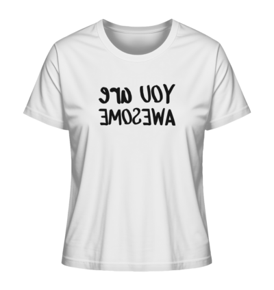 You are awesome - Spiegelschrift - Damen Bio T-Shirt 15 Spiegelgewand - Reiche deinem Spiegelbild die Hand - front ladies organic shirt f8f8f8 1116x 4