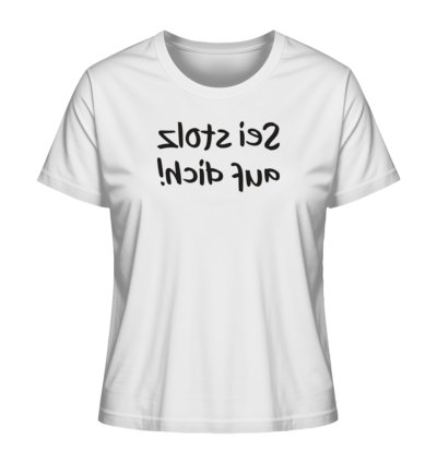 Sei stolz auf dich! - Spiegelschrift - Damen Bio T-Shirt 15 Spiegelgewand - Reiche deinem Spiegelbild die Hand - front ladies organic shirt f8f8f8 1116x 46