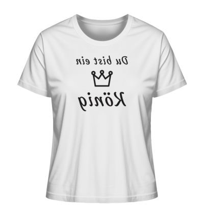 Du bist ein König - Spiegelschrift - Damen Bio T-Shirt 15 Spiegelgewand - Reiche deinem Spiegelbild die Hand - front ladies organic shirt f8f8f8 1116x 6