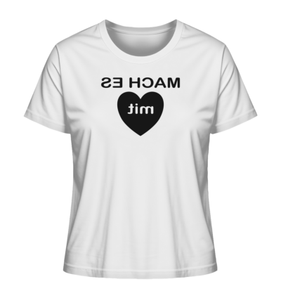 Mach es mit Herz - Spiegelschrift - Damen Bio T-Shirt 15 Spiegelgewand - Reiche deinem Spiegelbild die Hand - front ladies organic shirt f8f8f8 1116x 64